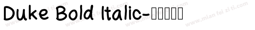 Duke Bold Italic字体转换